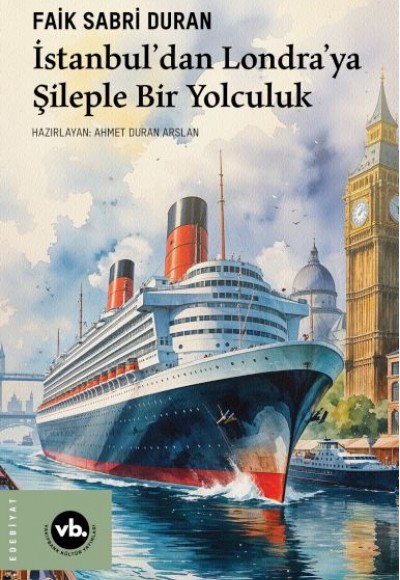 İstanbul’dan Londra’ya Şileple Bir Yolculuk