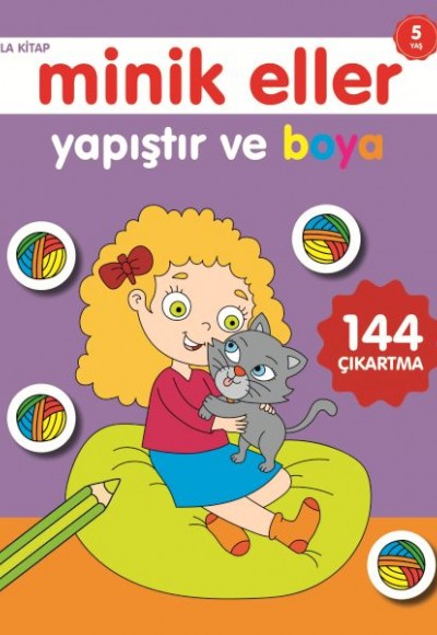 Minik Eller Yapıştır Ve Boya - Lila Kitap