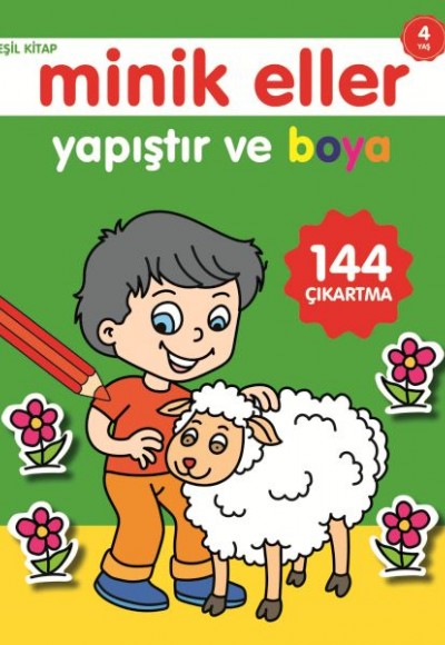 Minik Eller Yapıştır Ve Boya - Yeşil Kitap