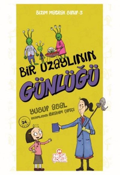 Bizim Matrak Sınıf Serisi 3 - Bir Uzaylının Günlüğü