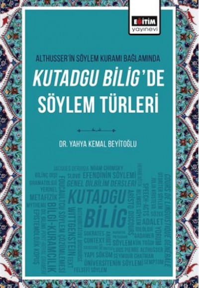 Althusser’in Söylem Kuramı Bağlamında Kutadgu Bilig’de Söylem Türleri