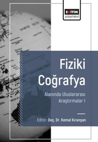 Fiziki Coğrafya Alanında Uluslararası Araştırmalar I