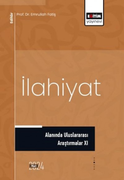 İlahiyat Alanında Uluslararası Araştırmalar XI