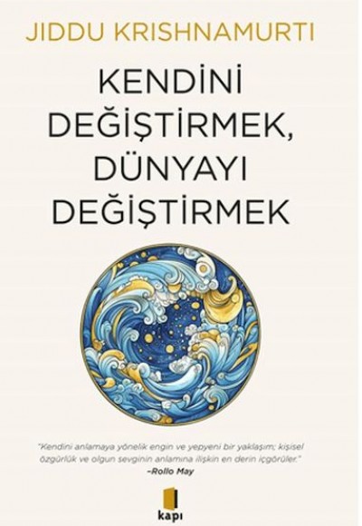 Kendini Değiştirmek, Dünyayı Değiştirmek
