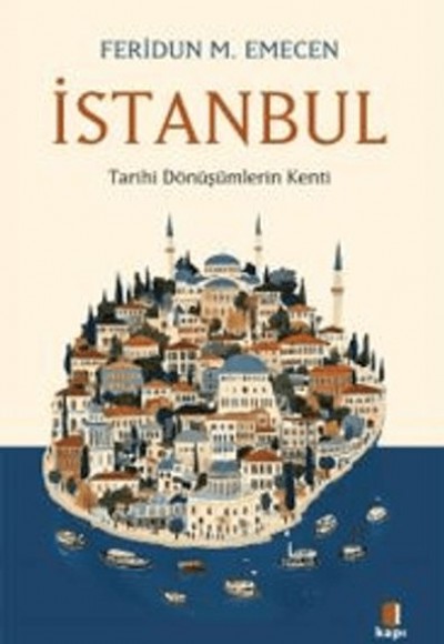 İstanbul Tarihi Dönüşümlerin Kenti