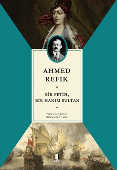 Bir Fetih, Bir Hanım Sultan