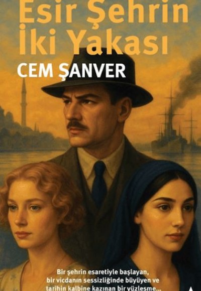 Esir Şehrin İki Yakası Esir Şehrin İki Yakası
