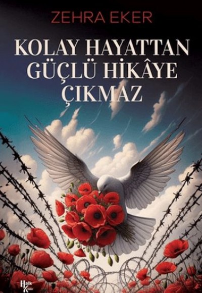 Kolay Hayattan Güçlü Hikaye Çıkmaz