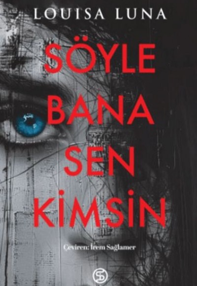 Söyle Bana Sen Kimsin Söyle Bana Sen Kimsin