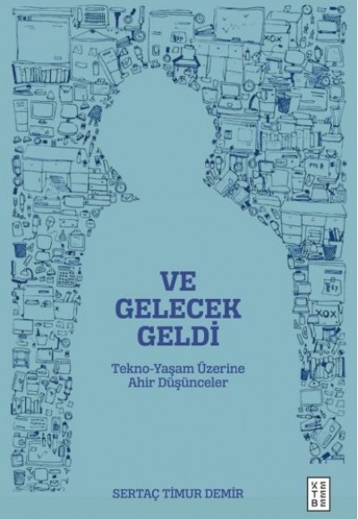 Ve Gelecek Geldi