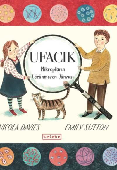 Ufacık - Mikropların Görünmeyen Dünyası