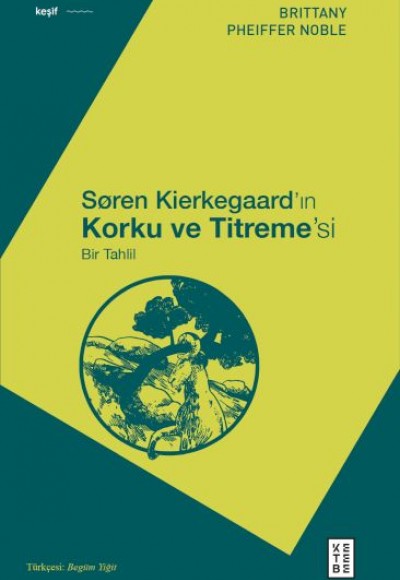 Søren Kierkegaard’ın Korku ve Titreme’si