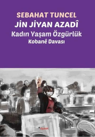 Jin Jiyan Azadî - Kadın Yaşam Özgürlük