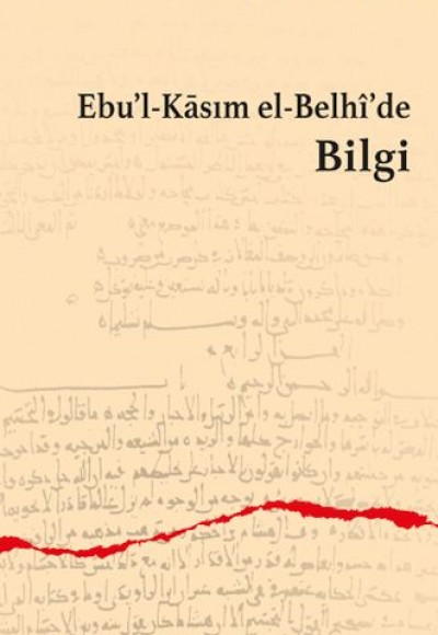 Ebu’l-Kasım el-Belhi’de Bilgi