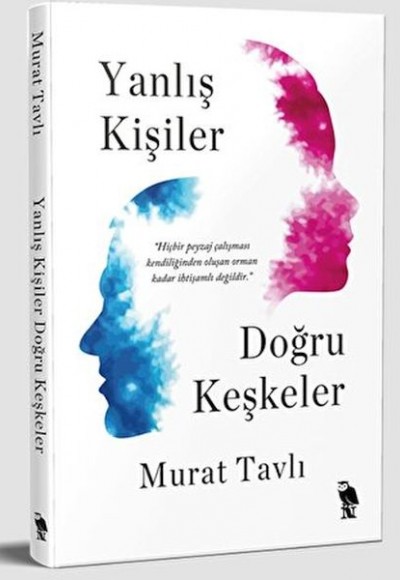 Yanlış Kişiler Doğru Keşkeler