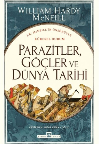 Parazitler, Göçler ve Dünya Tarihi Parazitler, Göçler ve Dünya Tarihi