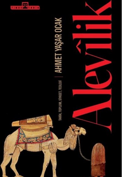 Alevilik: Tarih, Toplum, Siyaset, Teoloji Alevilik: Tarih, Toplum, Siyaset, Teoloji