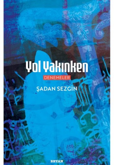 Yol Yakınken