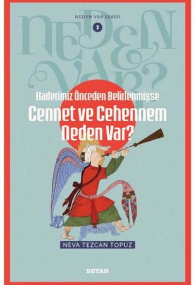 Neden Var Serisi -2 Kaderimiz Önceden Belirlenmişse  Cennet ve Cehennem Neden Var?  