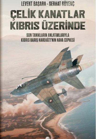 Çelik Kanatlar Kıbrıs Üzerinde