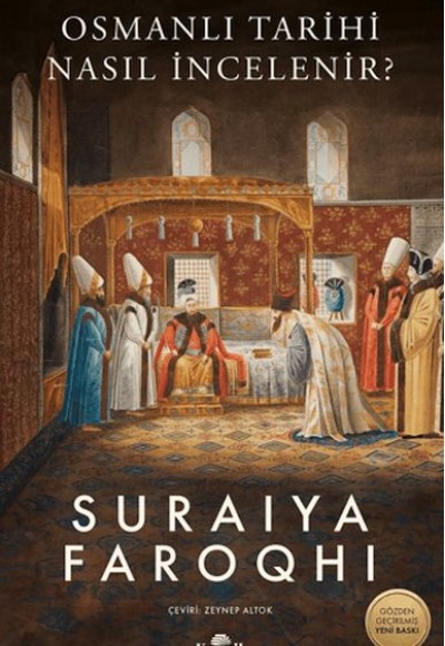 Osmanlı Tarihi Nasıl İncelenir?