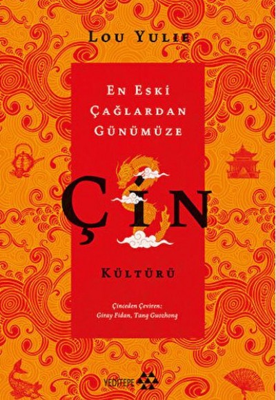 Çin Kültürü - En Eski Çağlardan Günümüze