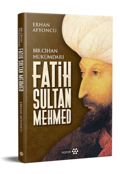 Bir Cihan Hükümdarı Fatih Sultan Mehmed - Ciltli
