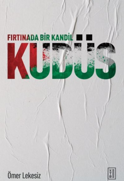 Fırtınada Bir Kandil: Kudüs