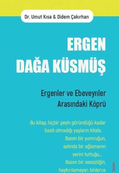 Ergen Dağa Küsmüş Ergen Dağa Küsmüş