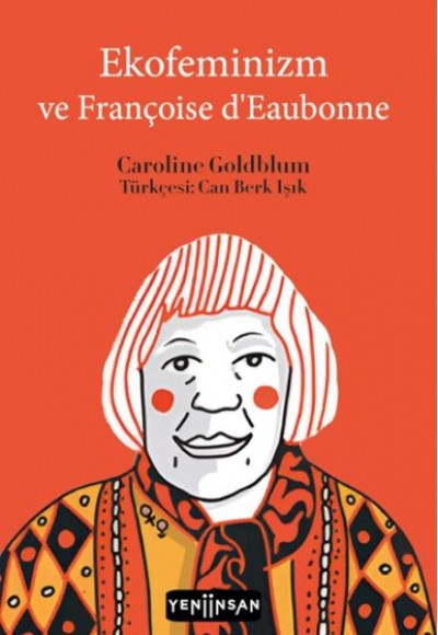 Ekofeminizm ve Françoise d’Eaubonne