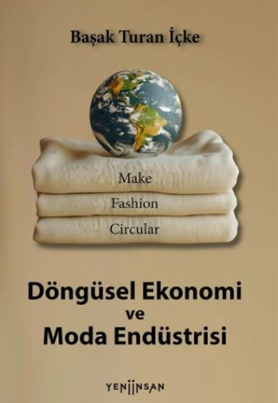 Döngüsel Ekonomi ve Moda Endüstrisi