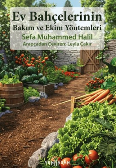 Ev Bahçelerinin Bakım ve Ekim Yöntemleri