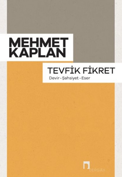 Tevfik Fikret (Devir, Şahsiyet, Eser)