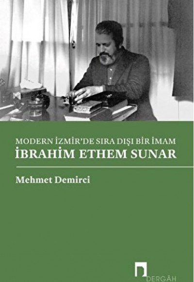 Modern İzmir'de Sıra Dışı Bir İmam İbrahim Ethem Sunar