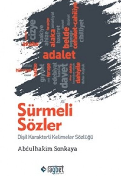 Sürmeli Sözler: Dişil Karakterli Kelimeler Sözlüğü Sürmeli Sözler: Dişil Karakterli Kelimeler Sözlüğü