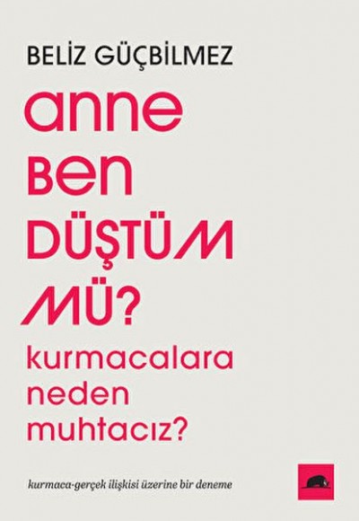 Anne Ben Düştüm mü?