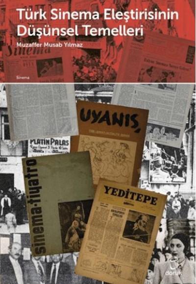 Türk Sinema Eleştirisinin Düşünsel Temelleri Türk Sinema Eleştirisinin Düşünsel Temelleri