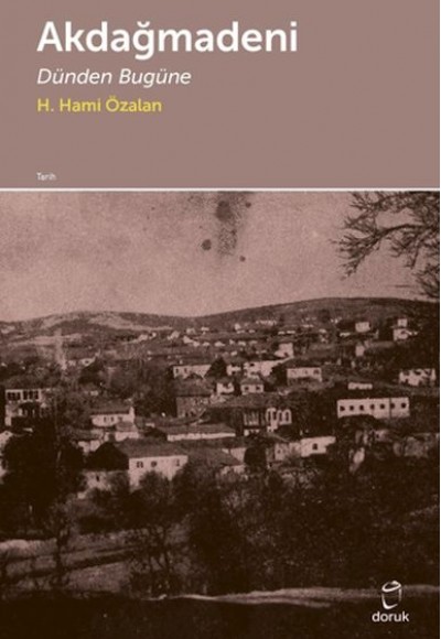 Akdağmağdeni - Dünden Bugüne Akdağmağdeni - Dünden Bugüne