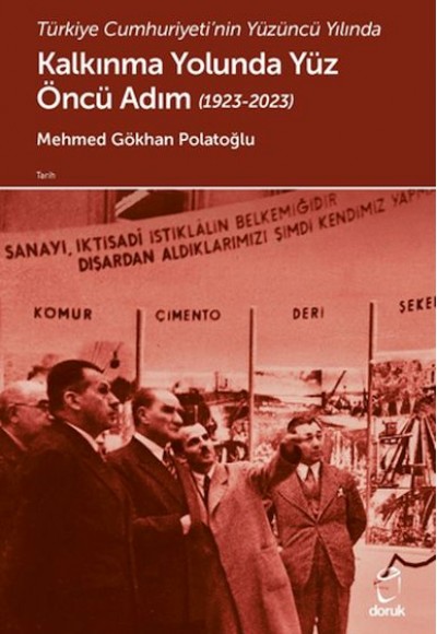 Türkiye Cumhuriyeti'nin Yüzüncü Yılında Kalkınma Yolunda Yüz Öncü Adım (1923-2023) Türkiye Cumhuriyeti'nin Yüzüncü Yılında Kalkınma Yolunda Yüz Öncü Adım (1923-2023)