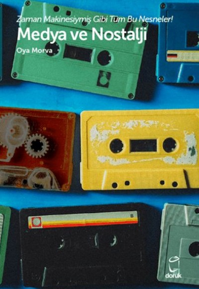 Medya ve Nostalji Medya ve Nostalji
