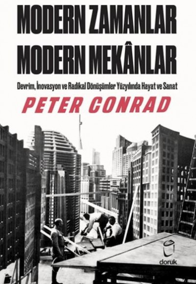 Modern Zamanlar, Modern Mekânlar Modern Zamanlar, Modern Mekânlar