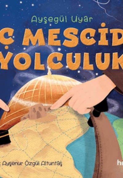 Üç Mescide Yolculuk