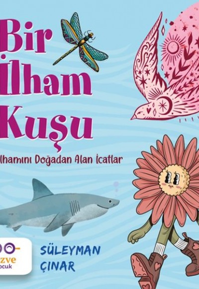 Bir İlham Kuşu – İlhamını Doğadan Alan İcatlar