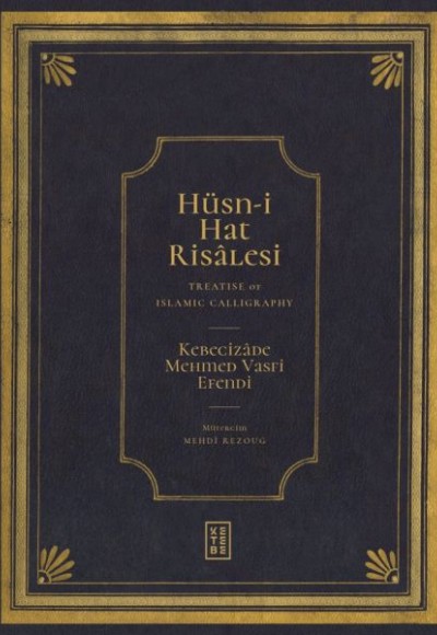 Hüsn-i Hat Risâlesi / Treatise of Islamic Calligraphy