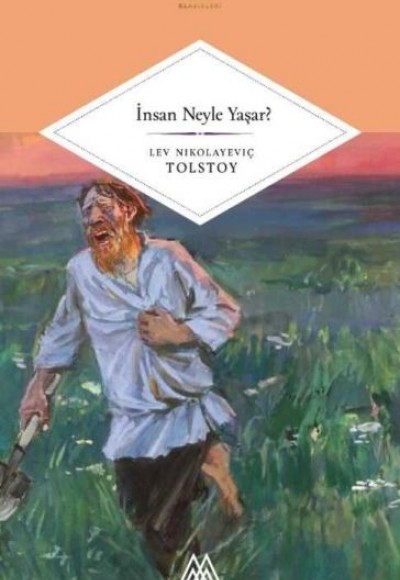 İnsan Neyle Yaşar?