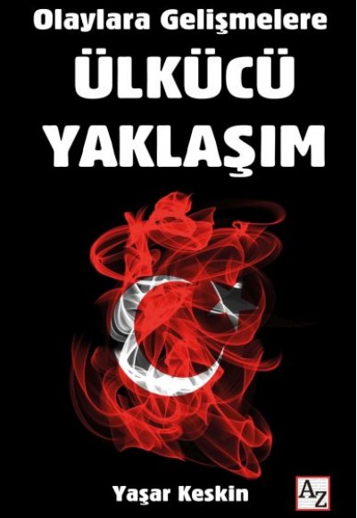 Olaylara Gelişmelere Ülkücü Yaklaşım