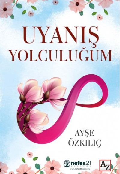 Uyanış Yolculuğum