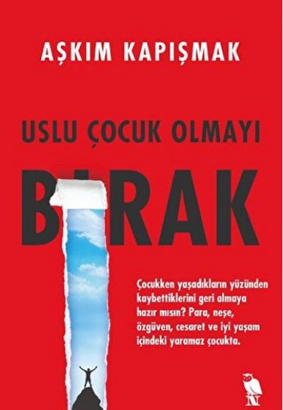 Uslu Çocuk Olmayı Bırak