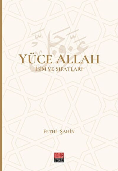 Yüce Allah İsim ve Sıfatları (6 Cilt)