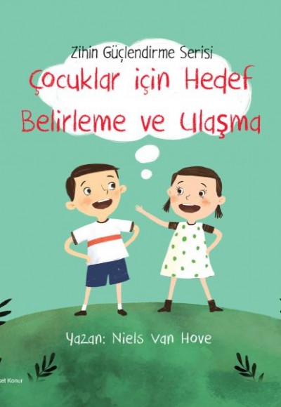 Çocuklar için Hedef Belirleme ve Ulaşma - Zihin Güçlendirme Serisi